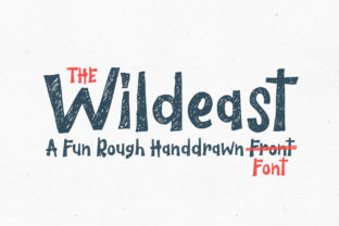 The Wildeast: A Rough Hand Drawn Font for Bold Branding